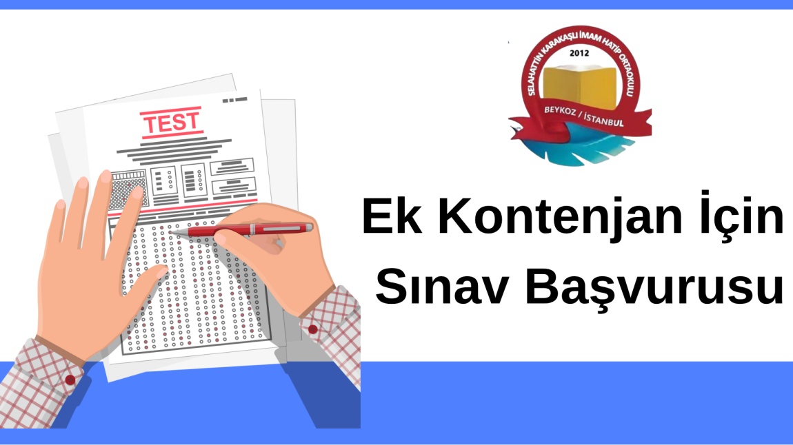 Ek Kontenjan İçin Sınav Başvuraları Başlamıştır.