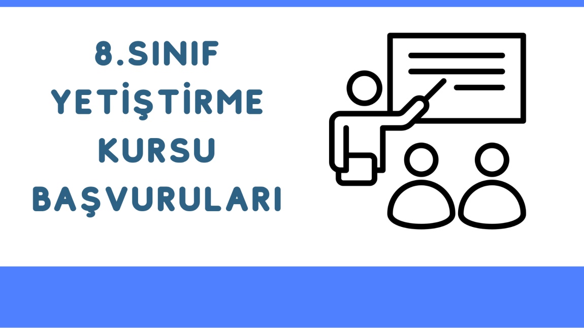 8.Sınıf Yetiştirme Kursu Başvurları Başlamıştır